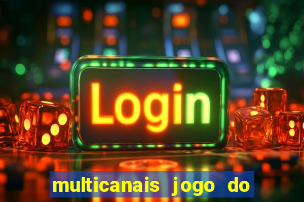 multicanais jogo do flamengo ao vivo